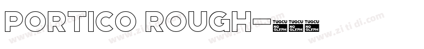 Portico Rough字体转换